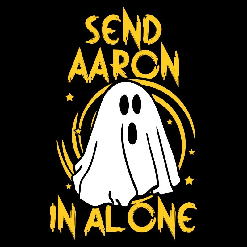 Send Aaron alone