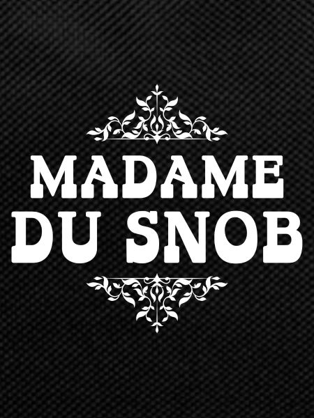 madame du snob