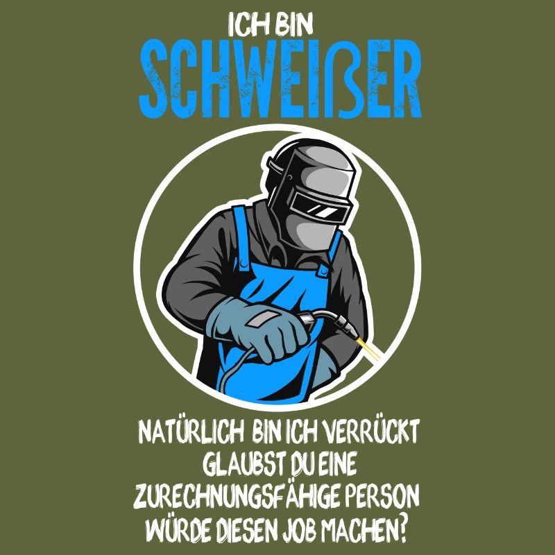 Schweißer Beruf Schweiß Geschenk