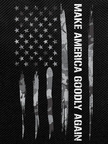 Make America Goodly Again