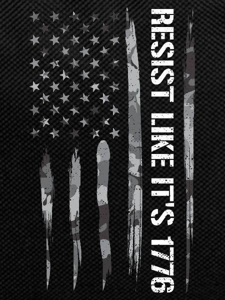 Resist Like It's 1776