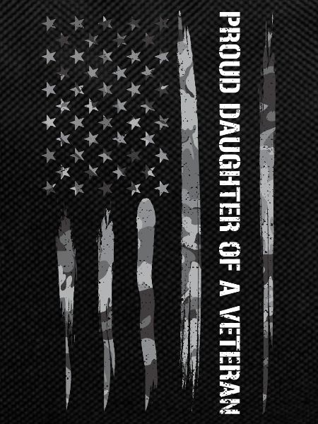 Proud Daughter Of A Veteran