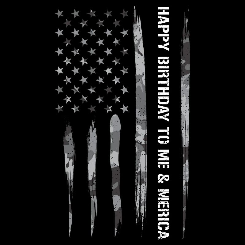 Happy Birthday To Me & Merica