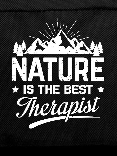 Nature is the best therapist