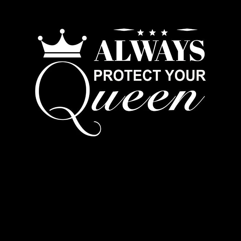 Always protect your queen