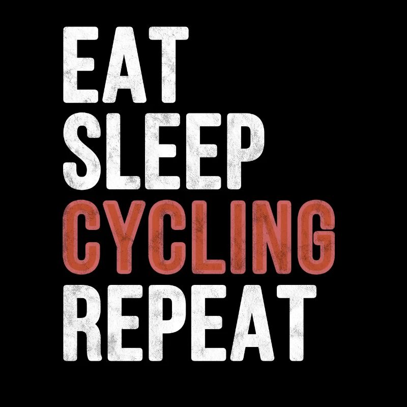 Eat sleep Cycling Repeat - Funny Gift