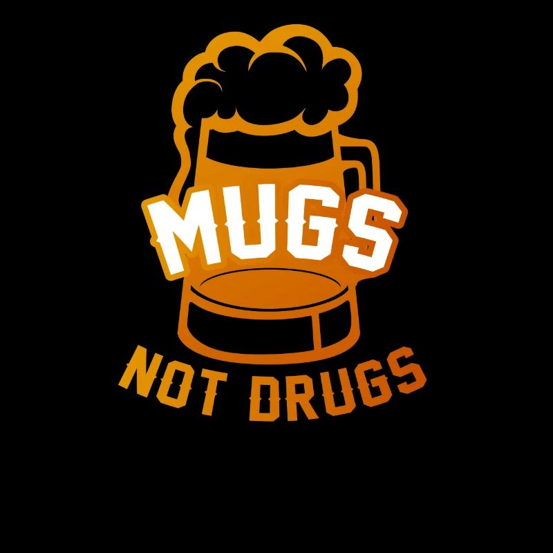 Mugs not drugs drinking lustig Geschenk Geburt