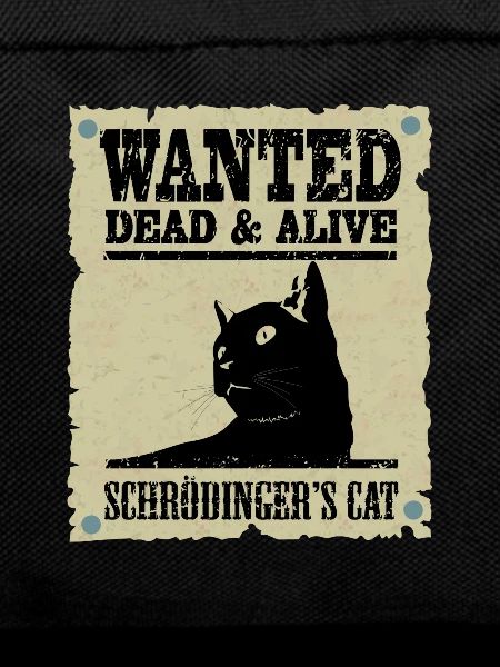 Schrödinger's cat wanted.