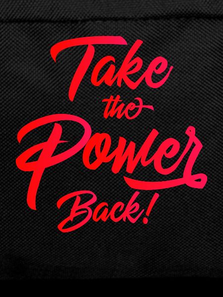 Take the Power Back