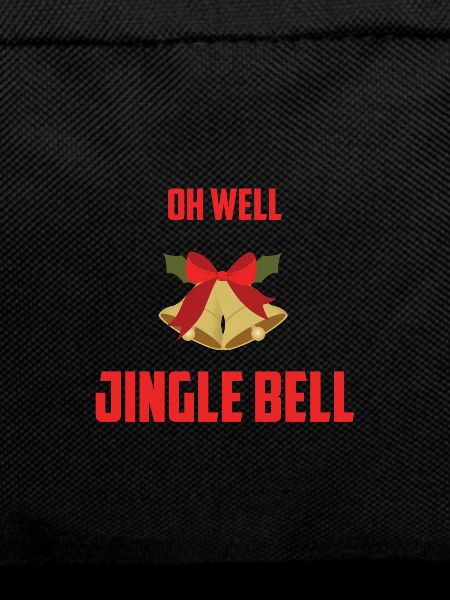 OH WELL JINGLE BELL