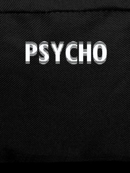 psycho
