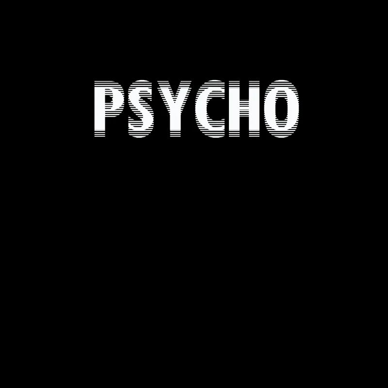 Psycho
