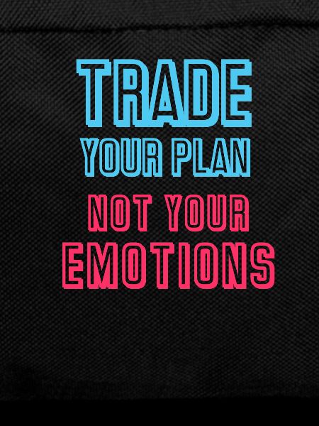 Trade your plan