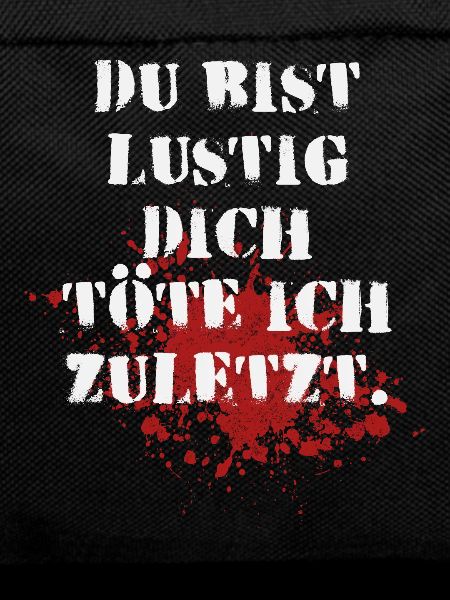 I kill you last.