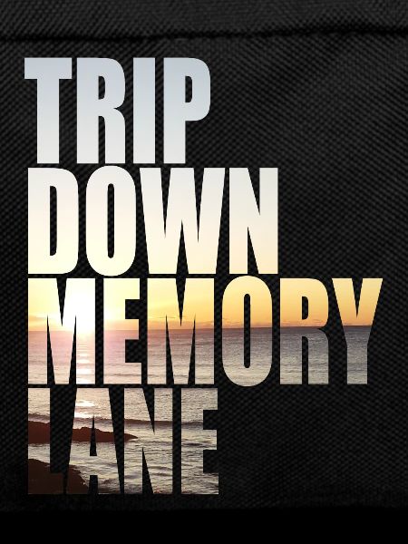 Trip Down Memory Lane