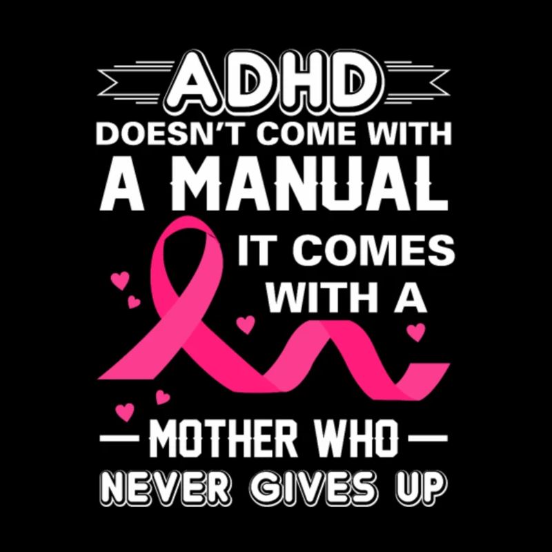 ADHD Mom Best Mothers Gift