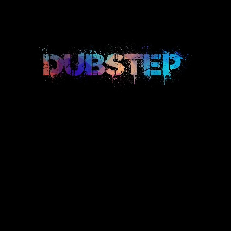 Dubstep Spray Tagg Musikshirt Geschenkidee