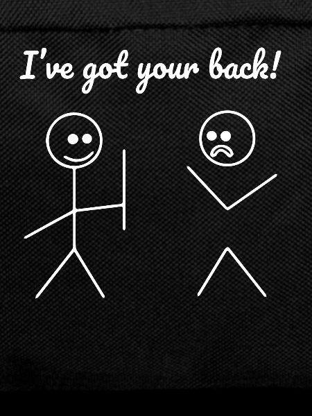 I've got you back buddy