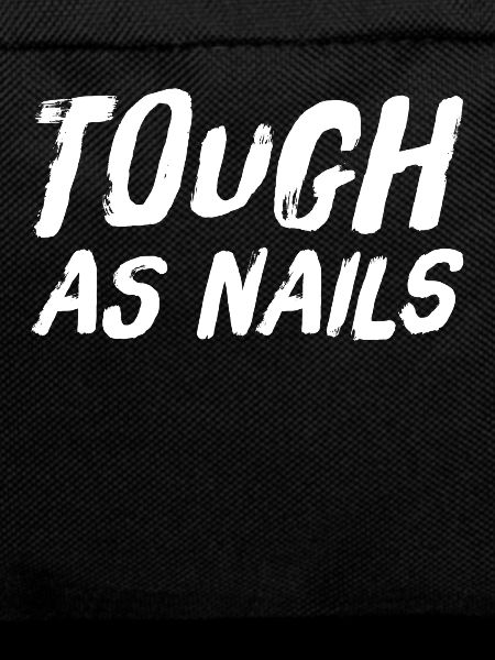 Tough As Nails