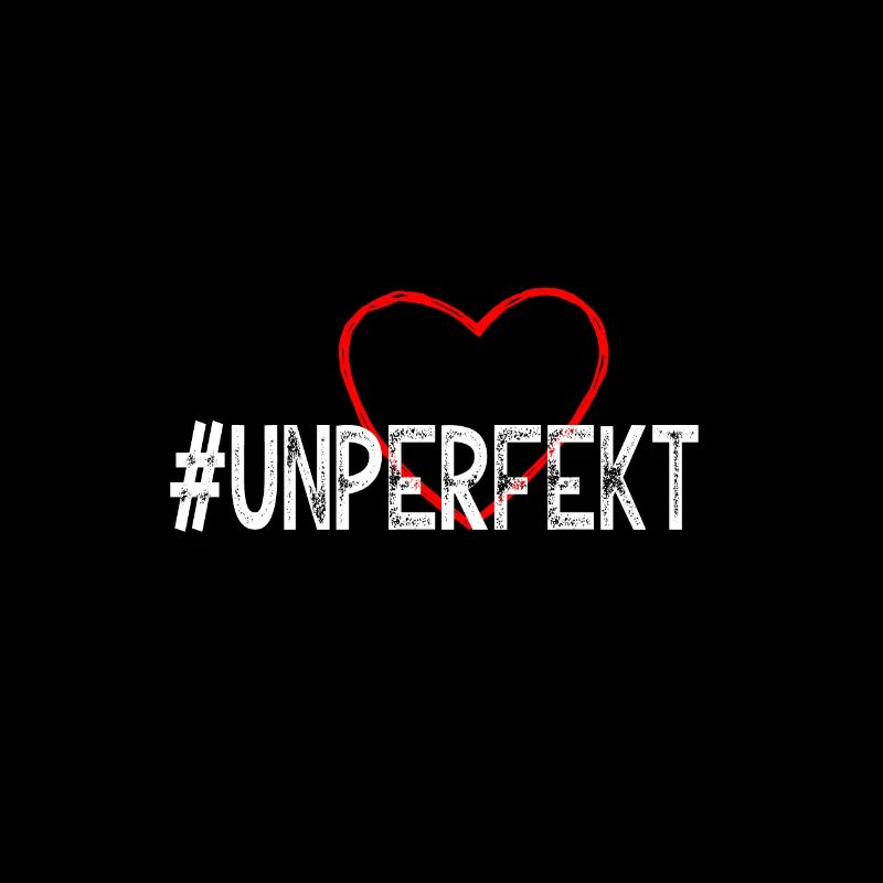 #unperfekt