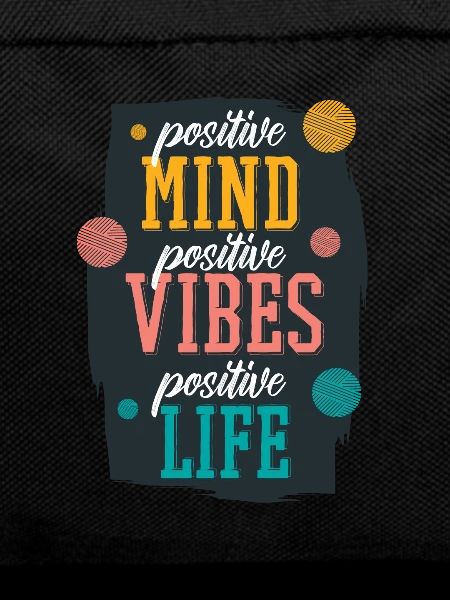 Positive attitude positive vibrations