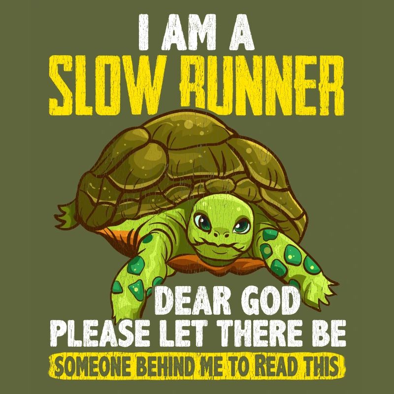 I Am a Slow Runner Funny Turtle Running Joke