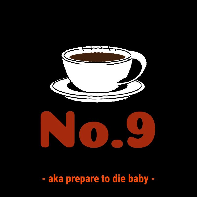 Coffee Cup - No.9 extra strong -prepare to dye -