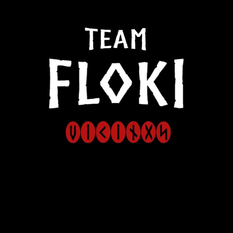 Team Floki Viking Quote Cool Warrior Norse Warrior