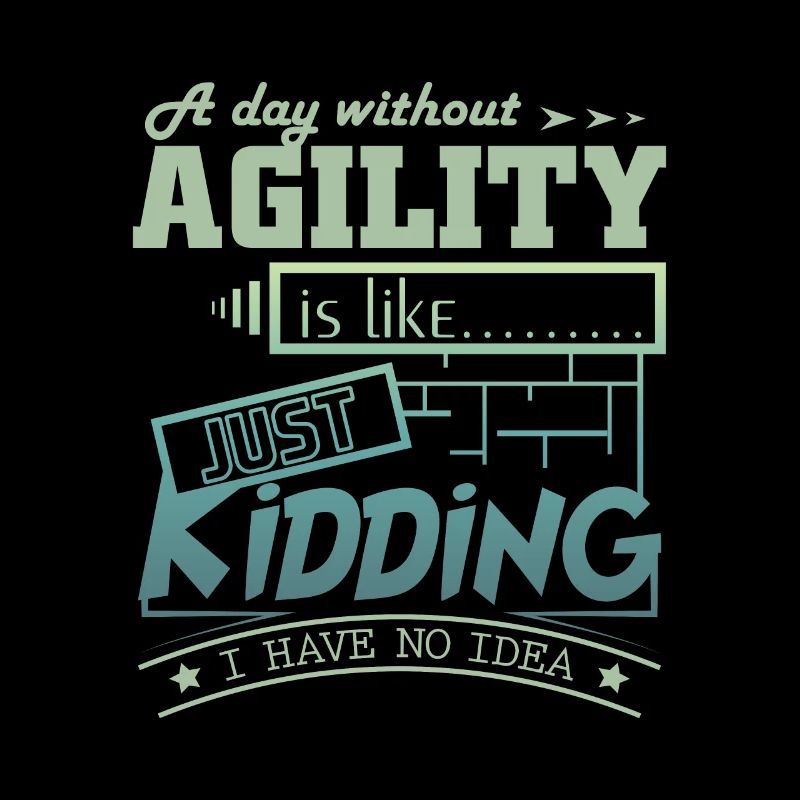 Agility