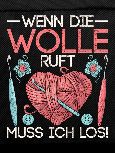 Wolle ruft Spruch Häkeln Häklerin