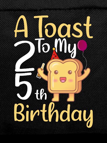 25th Birthday Birthday Gift