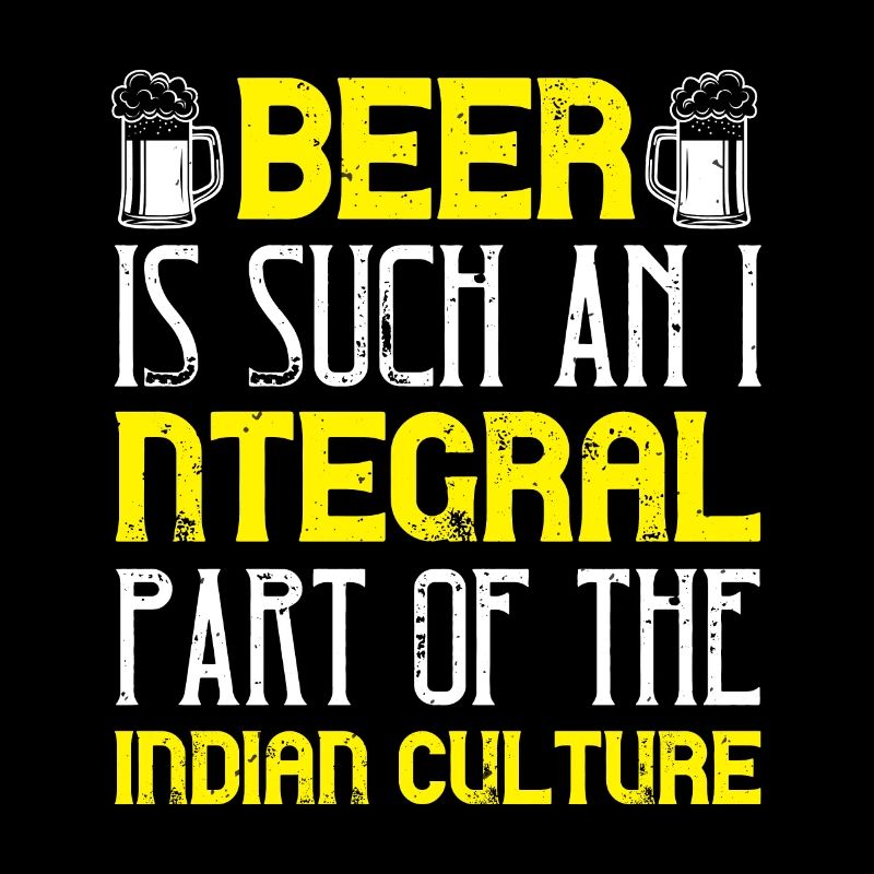Bier ist so ein integraler Bestandteil des indischen