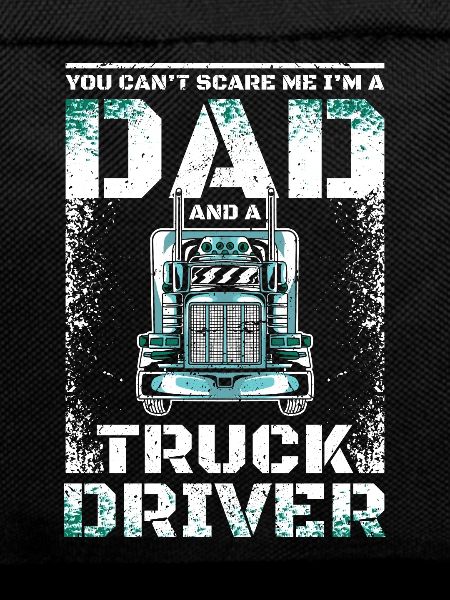 Dad and truck driver