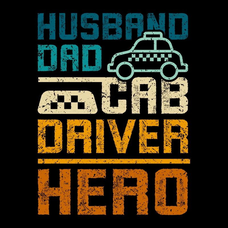 Husband dad cab driver hero