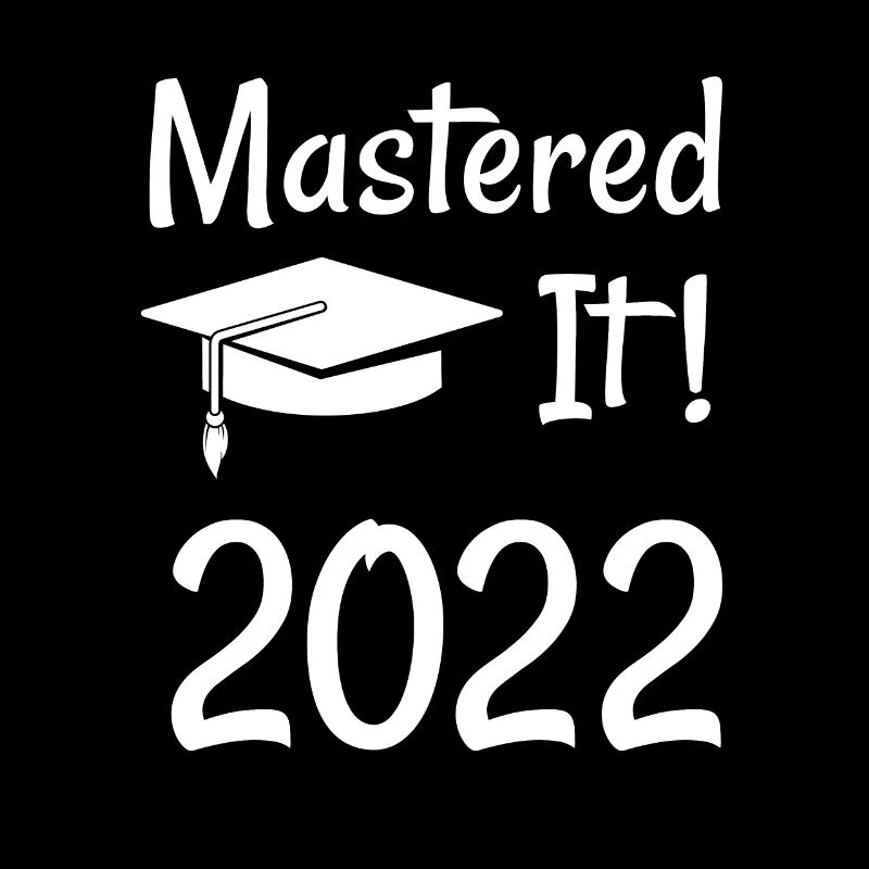 Master's Degree Gift 2022 MASTERED IT!
