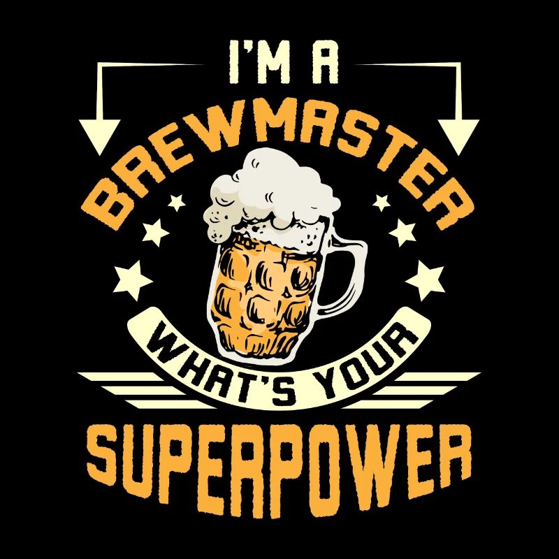 I'm a brewmaster what's your superpower