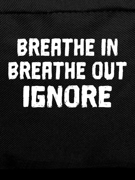 Ignore exhaling