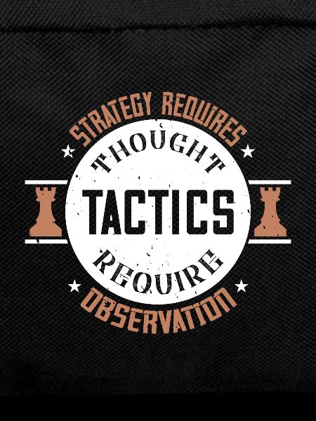 Strategy requires thought, tactics require