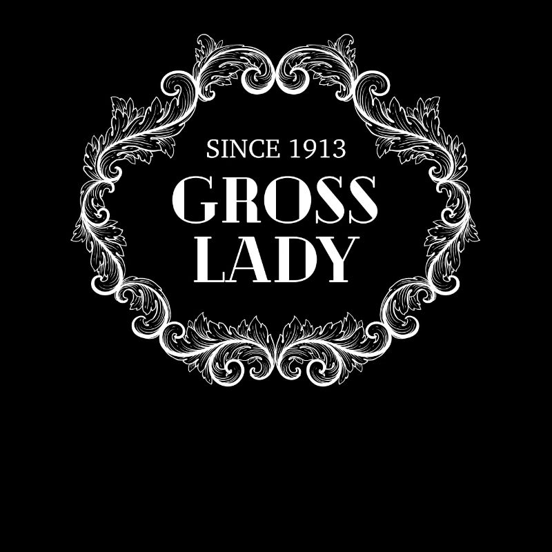 Drôle d’anniversaire Grossière dame depuis 1913