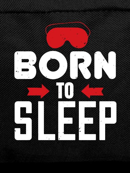 Born to sleep 01