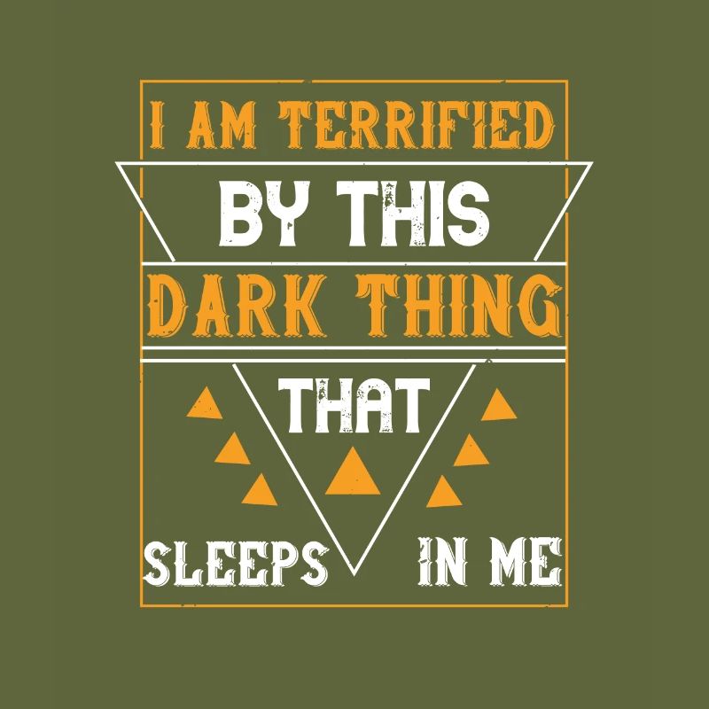 I am terrified by this dark thing that sleeps in