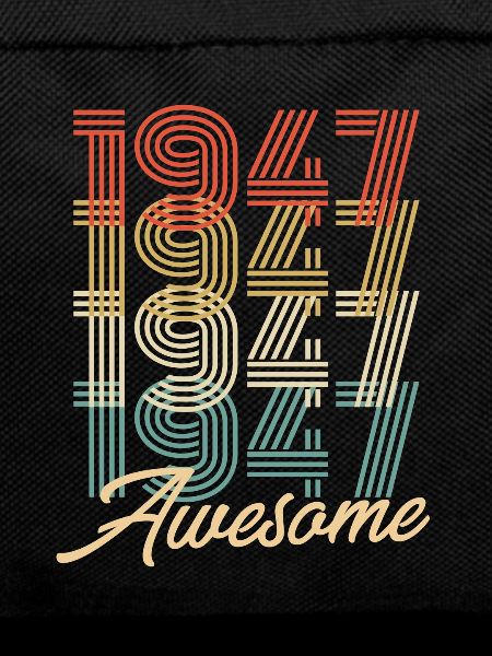 Funny Birthday Awesome 1947