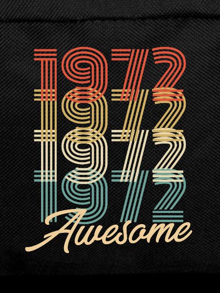 Funny Birthday Awesome 1972