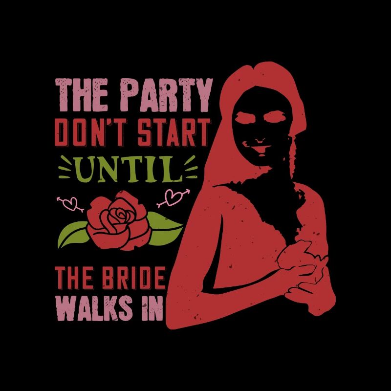 The party don't start until the bride walks in