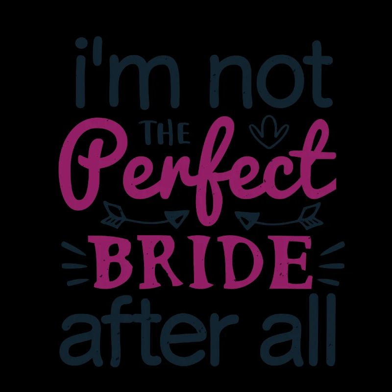 Ich bin doch nicht die perfekte Braut