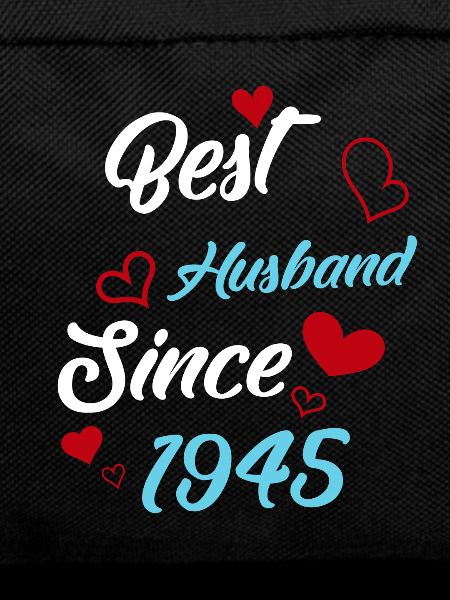 Best Husband Since 1945 Wedding