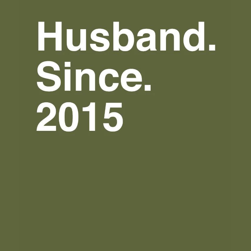 Anniversary Husband Since 2015 Wedding
