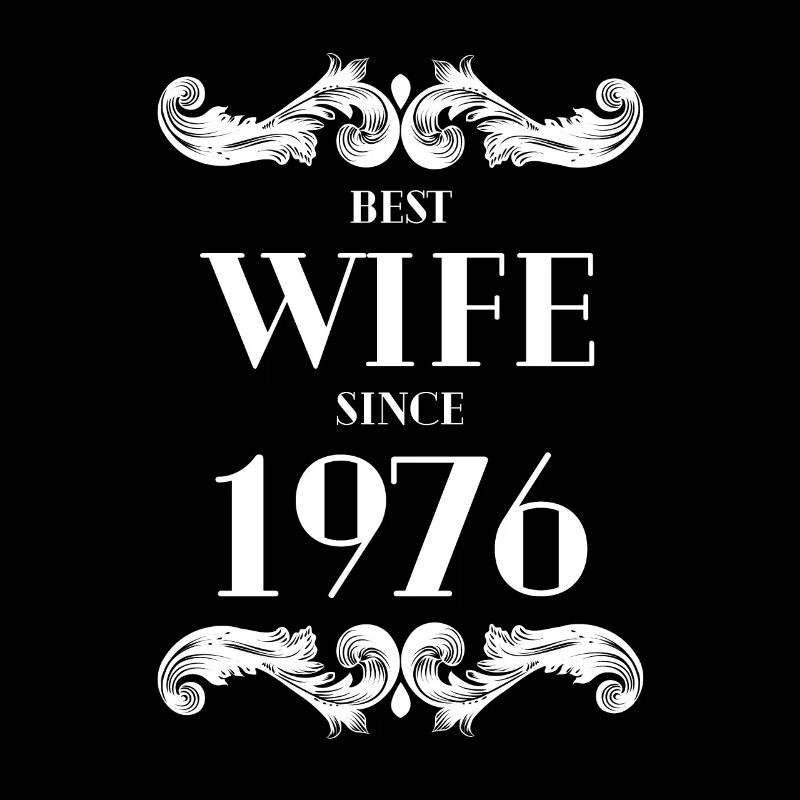 Beste Ehefrau seit 1976 Hochzeit