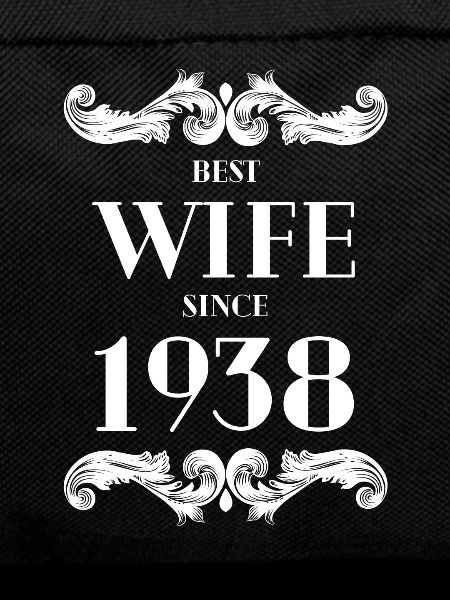Best Wife Since 1938 Wedding