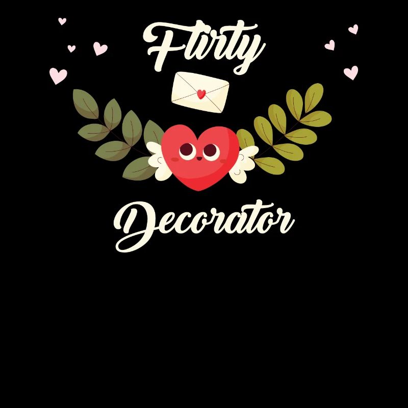 Flirty Decorator
